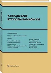 Zarządzanie ryzykiem bankowym -  - książka