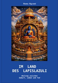 Im Lichte des Lapislazuli - Ruma Rgyumi - ebook