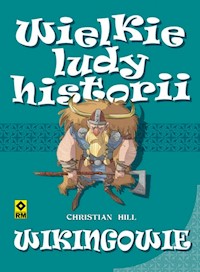 Wikingowie. Wielkie ludy historii. - Hill Christian - książka