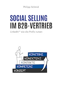 Social Selling im B2B-Vertrieb - Philipp Schmid - ebook