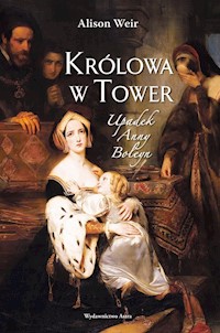 Królowa w Tower - Alison Weir - książka