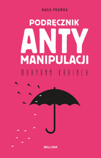 Podręcznik antymanipulacji - Maryann Karinch - audiobook + książka