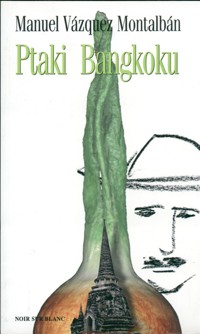 Ptaki Bangkoku - Montalban Manuel Vazguez - książka