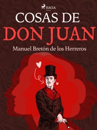 Cosas de don Juan - Manuel Bretón de los Herreros - ebook