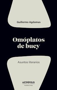 Omóplatos de buey - Guillermo Agdamus - ebook