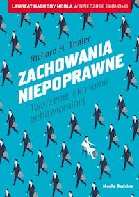 Zachowania niepoprawne - Richard H Thaler - ebook