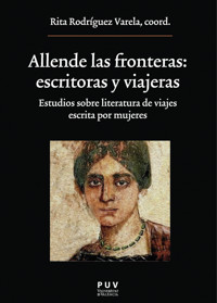 Allende las fronteras: escritoras y viajeras - Autores varios - ebook