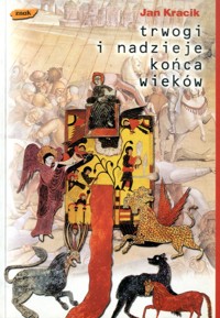 Trwogi i nadzieje końca wieków - Jan Kracik - ebook