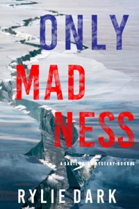 Only Madness (A Sadie Price FBI Suspense Thriller—Book 6) - Rylie Dark - ebook