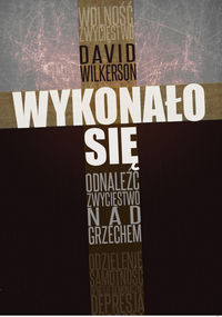 Wykonało się - David Wilkerson - książka