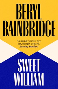 Sweet William - Beryl Bainbridge - ebook
