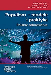 Populizm - modele i praktyka - Nieć Mateusz, Litwin Tomasz, Łabędź Krzysztof - książka