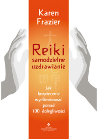 Reiki – samodzielne uzdrawianie. - Karen Frazier - ebook