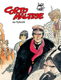 Corto Maltese. Corto Maltese na Syberii. Tom 6 - Hugo Pratt - książka