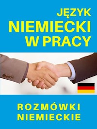 Język niemiecki w pracy Rozmówki niemieckie -  - książka