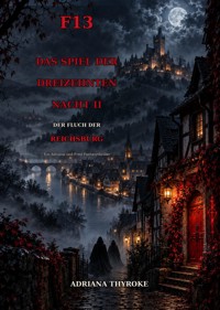 Das Spiel der dreizehnten Nacht II - Adriana Thyroke - ebook