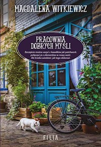 Pracownia dobrych myśli - Magdalena Witkiewicz - ebook + książka