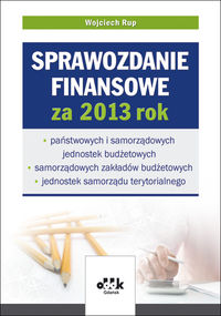 Sprawozdanie finansowe za 2013 rok - Wojciech Rup - książka