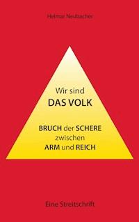 Wir sind das Volk - Helmar Neubacher - ebook