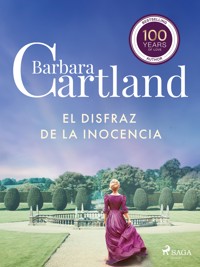 El Disfraz De la Inocencia (La Colección Eterna de Barbara Cartland 16) - Barbara Cartland - ebook