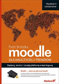 Moodle dla nauczycieli i trenerów - Piotr Brzózka - książka