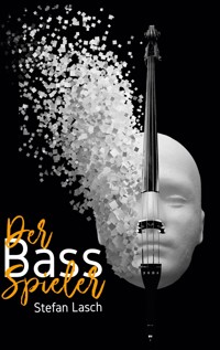 Der BassSpieler - Stefan Lasch - ebook