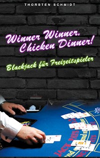 Winner Winner, Chicken Dinner! - Thorsten Schmidt - ebook