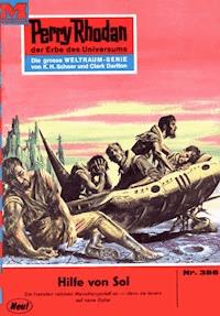 Perry Rhodan 386: Hilfe von Sol -  william voltz - ebook