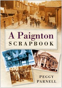 A Paignton Scrapbook - Peggy Parnell - ebook