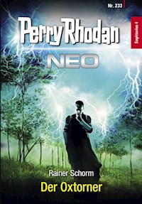 Perry Rhodan Neo 233: Der Oxtorner - Rainer Schorm - ebook