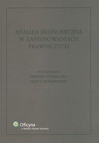Analiza ekonomiczna w zastosowaniach prawniczych -  - książka