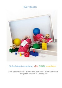 Schuhkartonspiele die Sinn machen - Ralf Booth - ebook