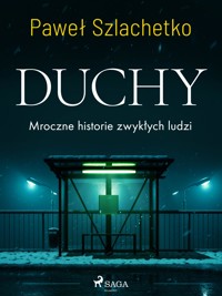 Duchy. Mroczne historie zwykłych ludzi - Paweł Szlachetko - ebook + audiobook
