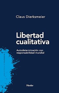 Libertad cualitativa - Claus Dierksmeier - ebook