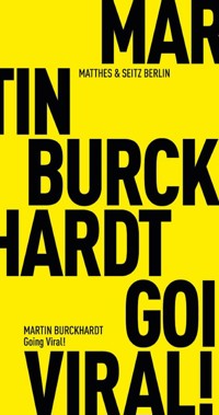 Going Viral! - Martin Burckhardt - ebook