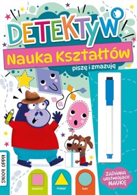 Detektyw. Nauka kształtów. Piszę i zmazuję - zbiorowa praca - książka