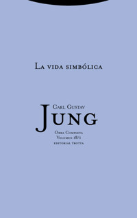 La vida simbólica 1 - Carl Gustav Jung - ebook