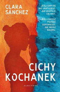 Cichy kochanek - Clara Sanchez - książka