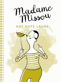 Madame Missou hat gute Laune - Madame Missou - ebook