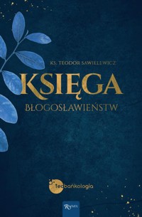 Księga Błogosławieństw - Sawielewicz Teodor - książka