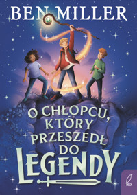 O chłopcu, który przeszedł do legendy - Ben Miller - książka