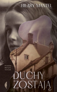 Duchy zostają - Hilary Mantel - ebook + książka