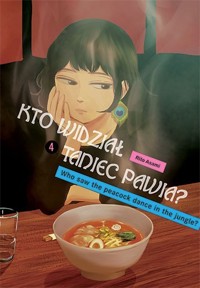 Kto widział Taniec pawia. Tom 4 - Rito Asami - książka