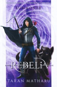 Rebelia. Seria Summoner. Zaklinacz. Księga 4 Prequel - Matharu Taran - książka