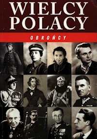 Wielcy Polacy Obrońcy - Korpyś Józefina, Korpyś Ireneusz - książka