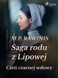 Saga rodu z Lipowej. Saga rodu z Lipowej 10: Cień czarnej wdowy - Marian Piotr Rawinis - ebook + audiobook
