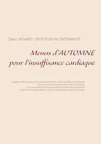 Menus d'automne pour l'insuffisance cardiaque - Menard Cédric - ebook