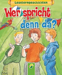 Wer spricht denn da? - Carola von Kessel - ebook