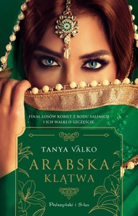 Arabska klątwa. Arabska saga. Tom 18 (ilustrowane brzegi) - Tanya Valko - ebook + audiobook + książka