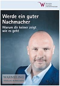 Werde ein guter Nachmacher - Mike Warmeling - ebook